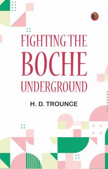 Fighting the Boche Underground