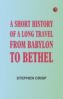 A Short History of a Long Travel from Babylon to Bethel