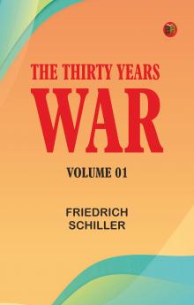The Thirty Years War -- Volume 01