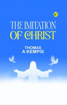THE IMITATION OF CHRIST