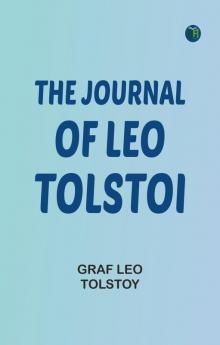 The Journal of Leo Tolstoi