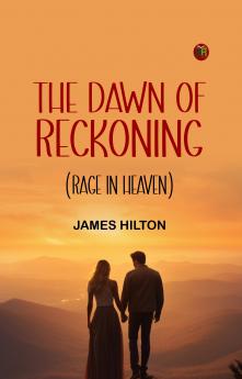 The Dawn of Reckoning (Rage in Heaven)