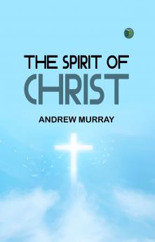 The Spirit of Christ