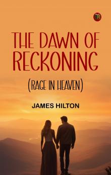 The Dawn of Reckoning (Rage in Heaven)