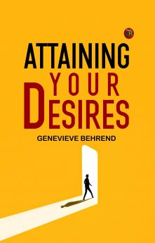 Attaining Your Desires
