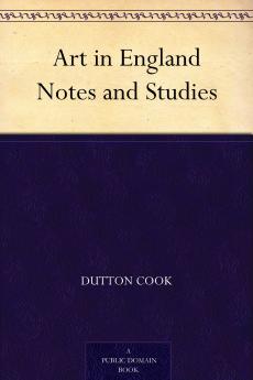 Art in England: Notes and Studies