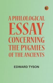 A Philological Essay Concerning the Pygmies of the Ancients