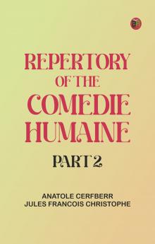 Repertory of The Comedie Humaine Part 2