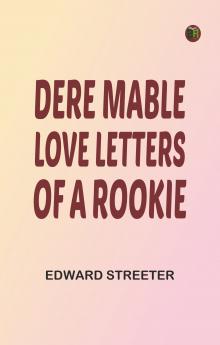 Dere Mable: Love Letters of a Rookie