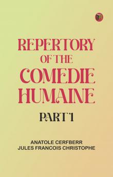 Repertory of The Comedie Humaine Part 1