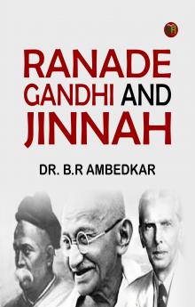 Ranade Gandhi And Jinnah