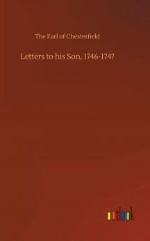 Letters to His Son 1748