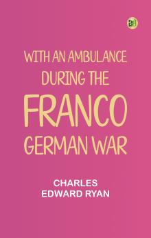 With an Ambulance During the Franco-German War
