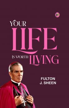 Your Life is Worth Living