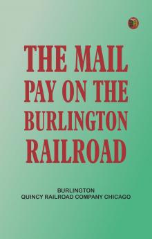 The Mail Pay on the Burlington Railroad