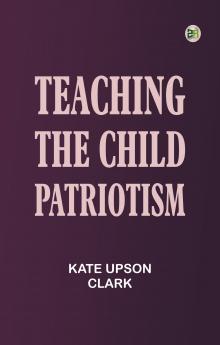 Teaching the Child Patriotism