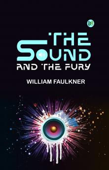The Sound and the Fury