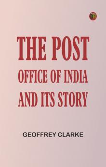 The Post Office of India and Its Story