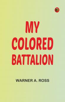 My Colored Battalion