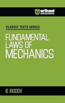 Classic Texts Series - Fundamental Laws of Mechanics | By IE IRODOV