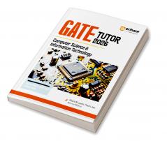 GATE Tutor Computer Science & Information Technology Exam 2026 | With Solved Papers 2025-23 & 5 Mock Tests by Shanti Kirupani Prachi Jain Amrita Mishra