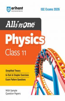 ISC All in One Physics Class 11 Exam 2026 | Simplified Theory In-Text & Chapter Exercises Exam Pattern Ques with Sample Question Papers