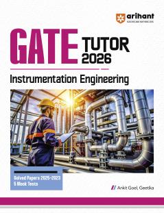 GATE Tutor Instrumentation Engineering Exam 2026 | With Solved Papers 2025-23 & 5 Mock Tests by Ankit Goel Geetika
