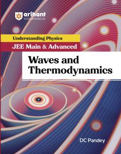 Understanding Physics  Waves & Thermodynamics for JEE Main & Advanced | | Edition 2025-26 DC Pandey