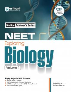 NEET Exploring (Objective) Biology-Vol. 1 Medico Achievers Series | Revised & Magnified Edition for NEET 2025-26 | By Sanjay Sharma & Sudhakar Banerjee
