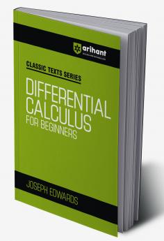 Classic Texts Series - Differential Calculus for Beginners | By JOSEPH EDWARDS