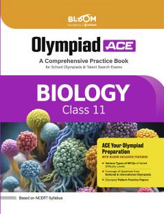 Olympiad ACE Biology Class 11 | A Comprehensive Practice Book | ACE Your Olympiad Preparation
