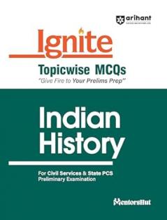 Ignite Topicwise MCQs Indian History For UPSC & State Pre Pcs Exams | English Medium