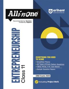 CBSE All in One Entrepreneurship Class 11 Exam 2025-26 | Simplified thoery CBQs MCQs A-R Case Based Sample Question Papers | Including Project Work