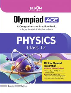 Olympiad ACE Physics Class 12 | A Comprehensive Practice Book | ACE Your Olympiad Preparation