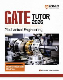 GATE Tutor Mechanical Engineering Exam 2026 | With Solved Papers 2025-23 & 5 Mock Tests by Er. Dinesh Nath Goswami