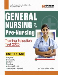 General Nursing & Pre Nursing Training Selection Test 2025 (GNTST & PNST) | EnglishMedium