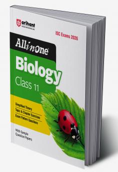 ISC All in One Biology Class 11 Exam 2026 | Simplified Theory Topic & Chapter Exercises Exam Pattern Questions with Sample Question Papers