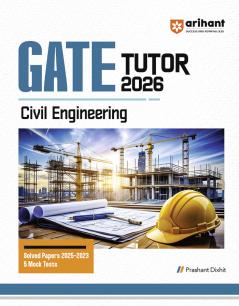 GATE Tutor Civil Engineering Exam 2026 | With Solved Papers 2025-23 & 5  Mock Tests by Prashant Dixhit