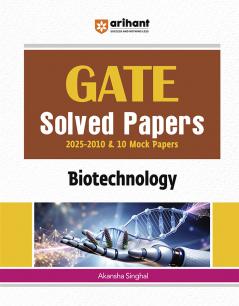 Arihant GATE Previous Years’ Solved Papers (2025-2000) for Biotechnology | Fully Revision Edition for practice | For Exam 2025-26