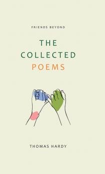The Collected Poems of Thomas Hardy