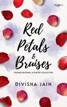 RED PETALS AND BRUISES