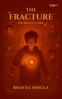 THE FRACTURE: A REALITY CODE