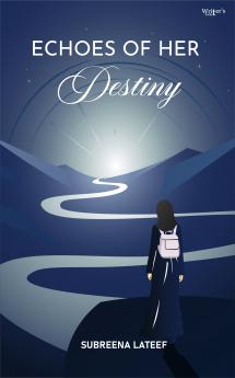 Echoes of her destiny