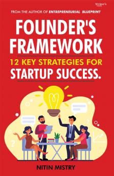 Founder's Framework: 12 Key Strategies for Startup Success.