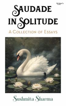 Saudade In Solitude: A Collection of Essays