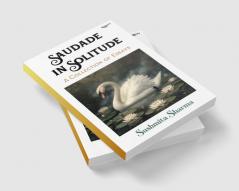 Saudade In Solitude: A Collection of Essays