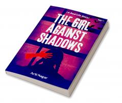 The Girl Against Shadows