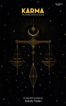 Karma - The unseen writer of justice