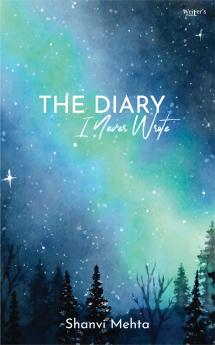 The Diary I Never Wrote