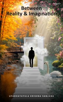 Between Reality and Imagination